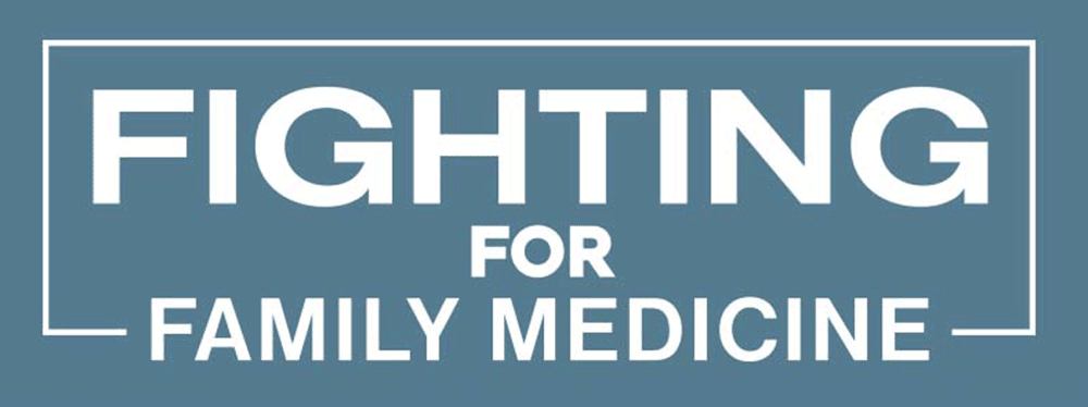 Fighting for Family Medicine