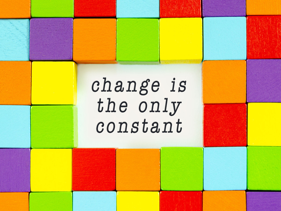 Change is the only constant typed on white paper in a conceptual image of inspiration and motivation.