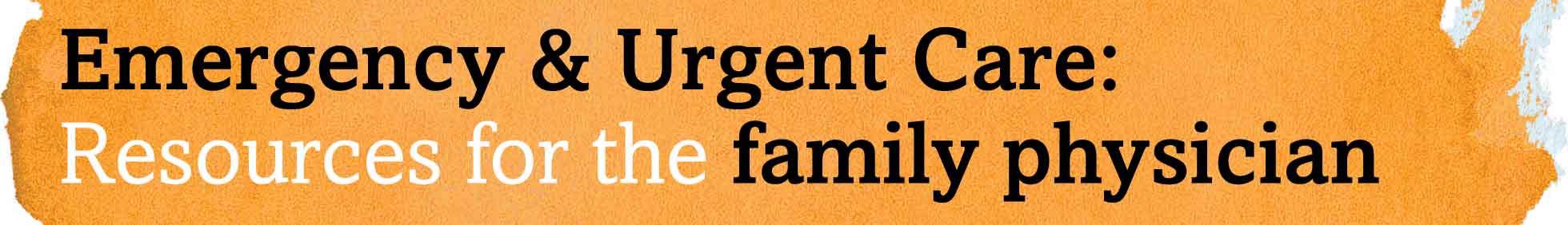 Emergency and Urgent Care