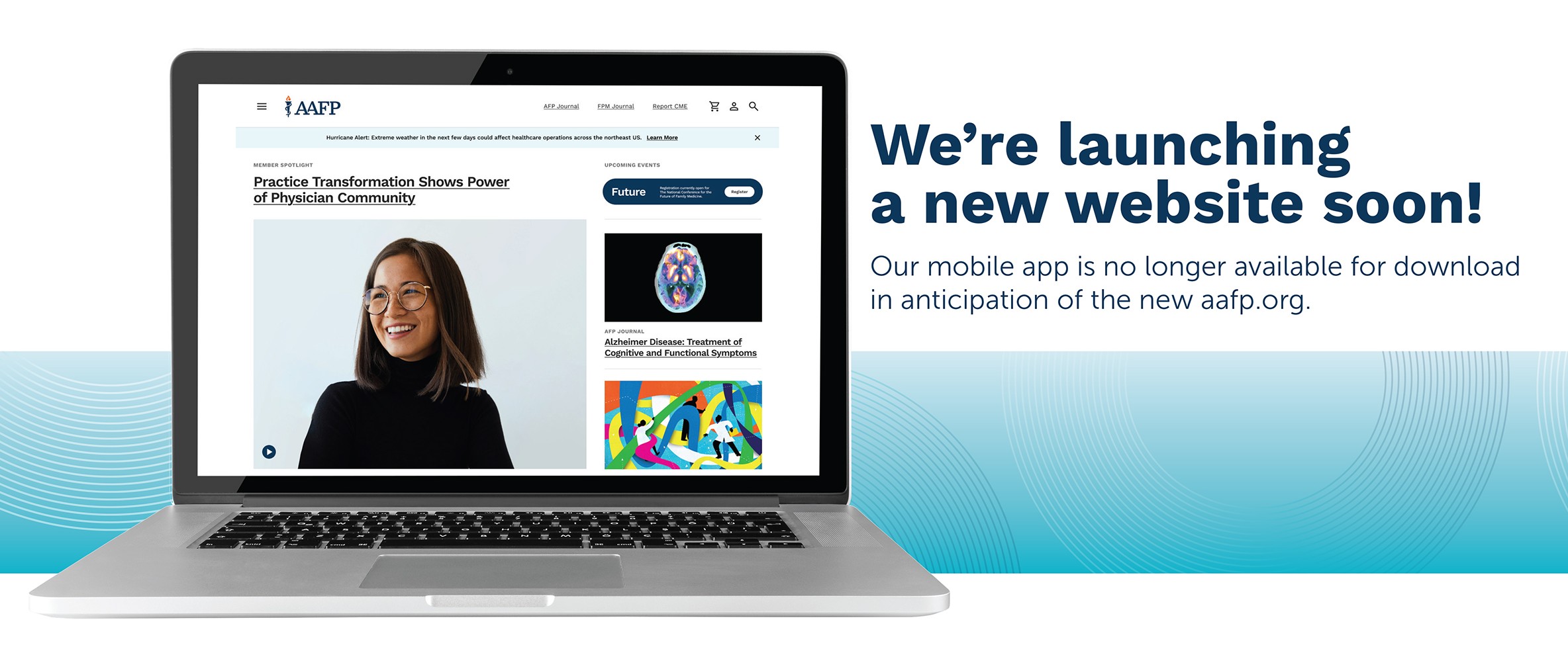 We're launching a new website soon! Our mobile app is no longer available for download in anticipation of the new aafp.org.