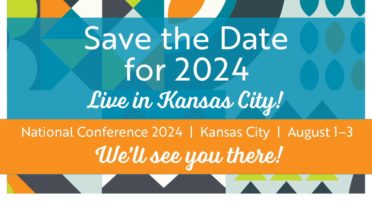 Save the Date for 2024  Live in Kansas City National Conference 2024  Kansas City August 1-3